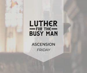 Ascension - Friday